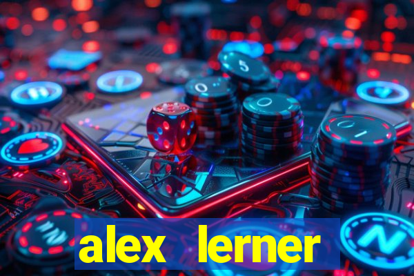 alex lerner jornalista fortuna